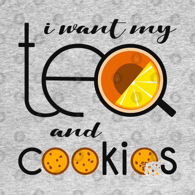 I want my Tea and Cookies by lents